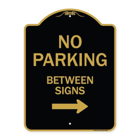 Designer Series-No Parking Between Signs 2 Black & Gold Heavy-Gauge Aluminum